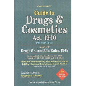 Commercial's Guide to Drugs & Cosmetics Act 1940 & Rules 1945 by Virag Gupta